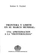 Cover of: Frontera y límite en su marco mundial: una aproximación a la "fronterología"