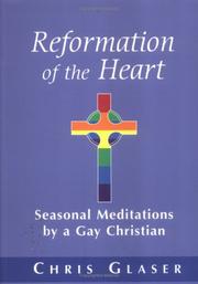 Cover of: Reformation of the Heart: Seasonal Meditations by a Gay Christian
