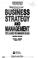Cover of: Business strategy and management