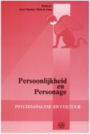Cover of: Persoonlijkheid en personage: over de grenzen van psychoanalyse en literatuur : een discussie tussen psychoanalytici en literatuurwetenschappers