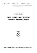 Idee historiozoficzne Feliksa Konecznego by Jan Skoczyński