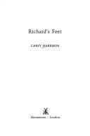 Cover of: Richard'sfeet. by Carey Harrison, Carey Harrison