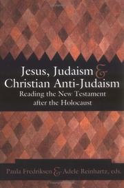 Cover of: Jesus, Judaism, and Christian Anti-Judaism by 