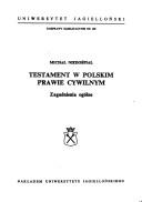 Testament w polskim prawie cywilnym by Michał Niedośpiał