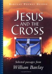 Cover of: Jesus and the Cross (The William Barclay Pocket Guides)