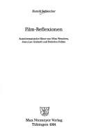 Cover of: Film-Reflexionen: autothematische Filme von Wim Wenders, Jean-Luc Godard und Federico Fellini