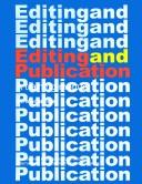 Cover of: Editing and publication by Ian Montagnes