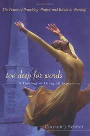 Cover of: Too Deep for Words: A Theology of Liturgical Expression