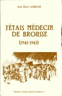 Cover of: J'étais médecin de brousse by Jean-Marie Lorrain