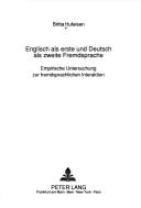 Cover of: Englisch als erste und Deutsch als zweite Fremdsprache: empirische Untersuchung zur fremdsprachlichen Interaktion