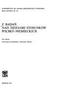 Cover of: Z badań nad dziejami stosunków polsko-niemieckich