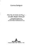 Cover of: Hoc fac, et vives (Lk 10₂₈): vor allen dingen minne got : theologische Reflexionen eines Laien im Gregorius und in Der Arme Heinrich Hartmanns von Aue