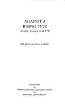 Cover of: Against a rising tide: racism, Europe and 1992