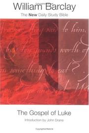 Cover of: The Gospel of Luke (Daily Study Bible Series (Westminster Press).) by William L. Barclay
