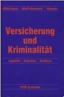 Cover of: Versicherung und Kriminalität by Gerhard W. Wittkämper