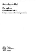 Cover of: Ein anderer historischer Blick: Beispiele ostdeutscher Sozialgeschichte