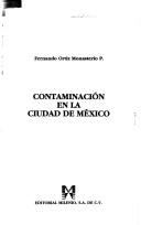 Cover of: Contaminación en la Ciudad de México by Fernando Ortiz Monasterio