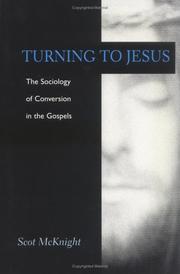 Cover of: Turning to Jesus: the sociology of conversion in the Gospels