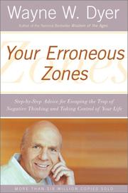Cover of: Your erroneous zones by Wayne W. Dyer