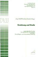 Cover of: Erziehung und Strafe by Jörg Wolff, Andrzej Marek (Hrsg.) ; die Redaktion der polnischen Beitäge [sic] besorgte Dr. G. Müller.
