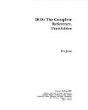 Cover of: DOS, the complete reference by Kris A. Jamsa