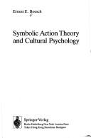 Cover of: Symbolic action theory and cultural psychology