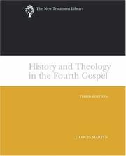 Cover of: History and theology in the Fourth Gospel by J. Louis Martyn