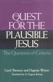 Cover of: The quest for the plausible Jesus: the question of criteria