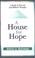 Cover of: A House for Hope