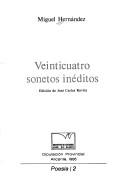 Cover of: Veinticuatro sonetos inéditos by Miguel Hernández
