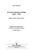 Cover of: Il Circolo linguistico di Praga (1926-1939): radici storiche e apporti teorici