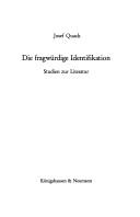 Cover of: Die fragwürdige Identifikation: Studien zur Literatur