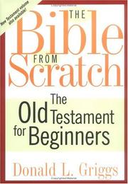 Cover of: The Bible from Scratch: The Old Testament for Beginners