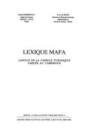 Cover of: Lexique mafa: langue de la famille tchadique parlée au Cameroun