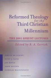 Cover of: Reformed Theology for the Third Christian Millennium by B. A. Gerrish