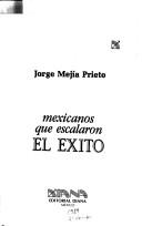 Cover of: Mexicanos que escalaron el éxito