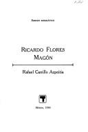 Cover of: Ricardo Flores Magón: esbozo biográfico