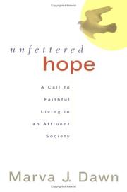 Cover of: Unfettered Hope by Marva J. Dawn