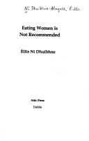 Cover of: Eating women is not recommended by Éilís Ní Dhuibhne