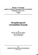 Cover of: Deregulierung und wirtschaftliche Dynamik