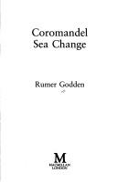 Cover of: Coromandel sea change by Rumer Godden