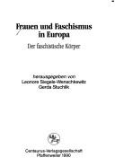 Cover of: Frauen und Faschismus in Europa by herausgegeben von Leonore Siegele-Wenschkewitz, Gerda Stuchlik.