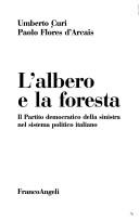 Cover of: L' albero e la foresta by Umberto Curi