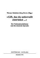 Cover of: Gift, das du unbewusst eintrinkst-- by Werner Bohleber, Jörg Drews (Hgg.).