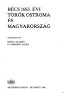 Cover of: Bécs 1683 évi török ostroma és Magyarország