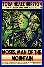 Cover of: Moses, man of the mountain by Zora Neale Hurston