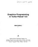 Cover of: Graphics programming in Turbo Pascal 6.0