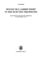 Byzanz im 8. Jahrhundert in der Sicht des Theophanes by Ilse Rochow