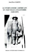 Cover of: Le puritanisme américain en Nouvelle-Angleterre: 1620-1693