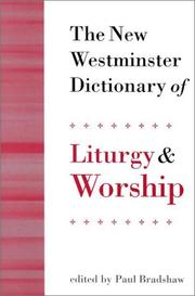 Cover of: The new Westminster dictionary of liturgy and worship by edited by Paul Bradshaw.